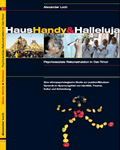 Haus, Handy & Halleluja: Psychosoziale Rekonstruktion in Osttimor